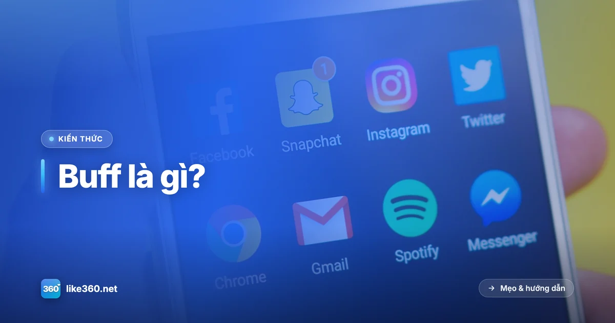 Giải thích buff là gì trên mạng xã hội